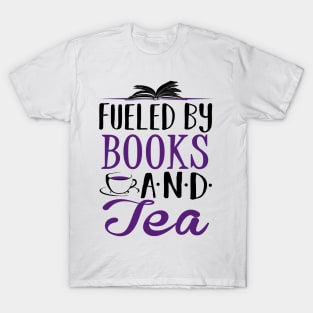 Fueled by Books and Tea T-Shirt